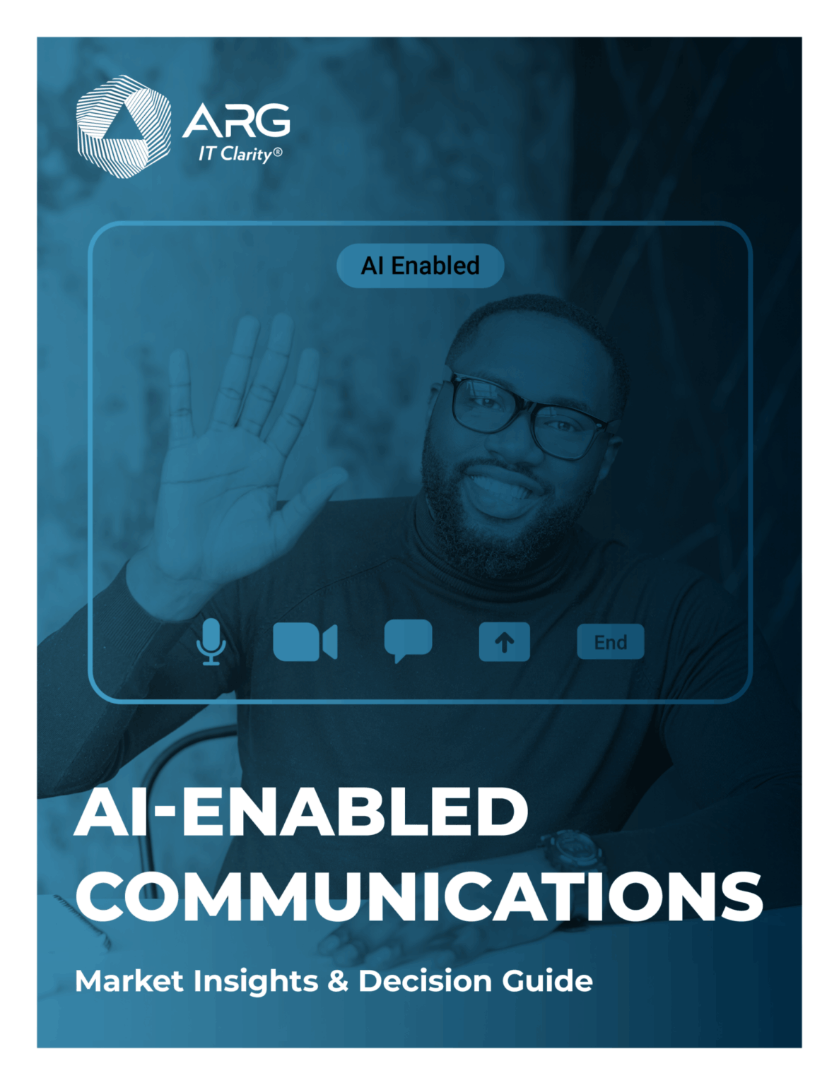 AI-Enabled Communications Market Insights & Decision Guide - ARG, Inc